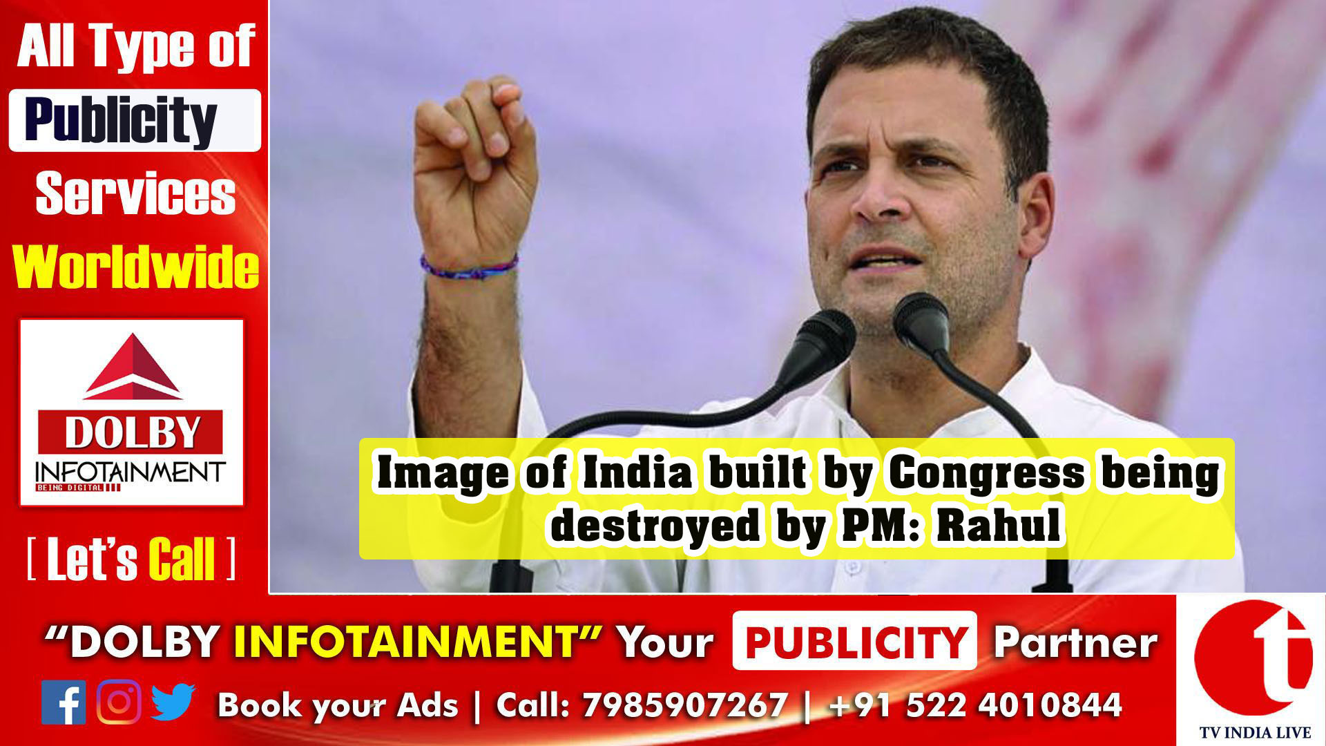 Image of India built by Congress being destroyed by PM: Rahul