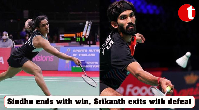 Sindhu ends with win, Srikanth exits with defeat
