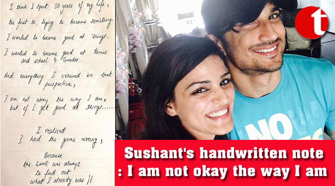Sushant’s handwritten note: I am not okay the way I am
