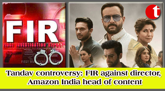 Tandav controversy: FIR against director, Amazon India head of content