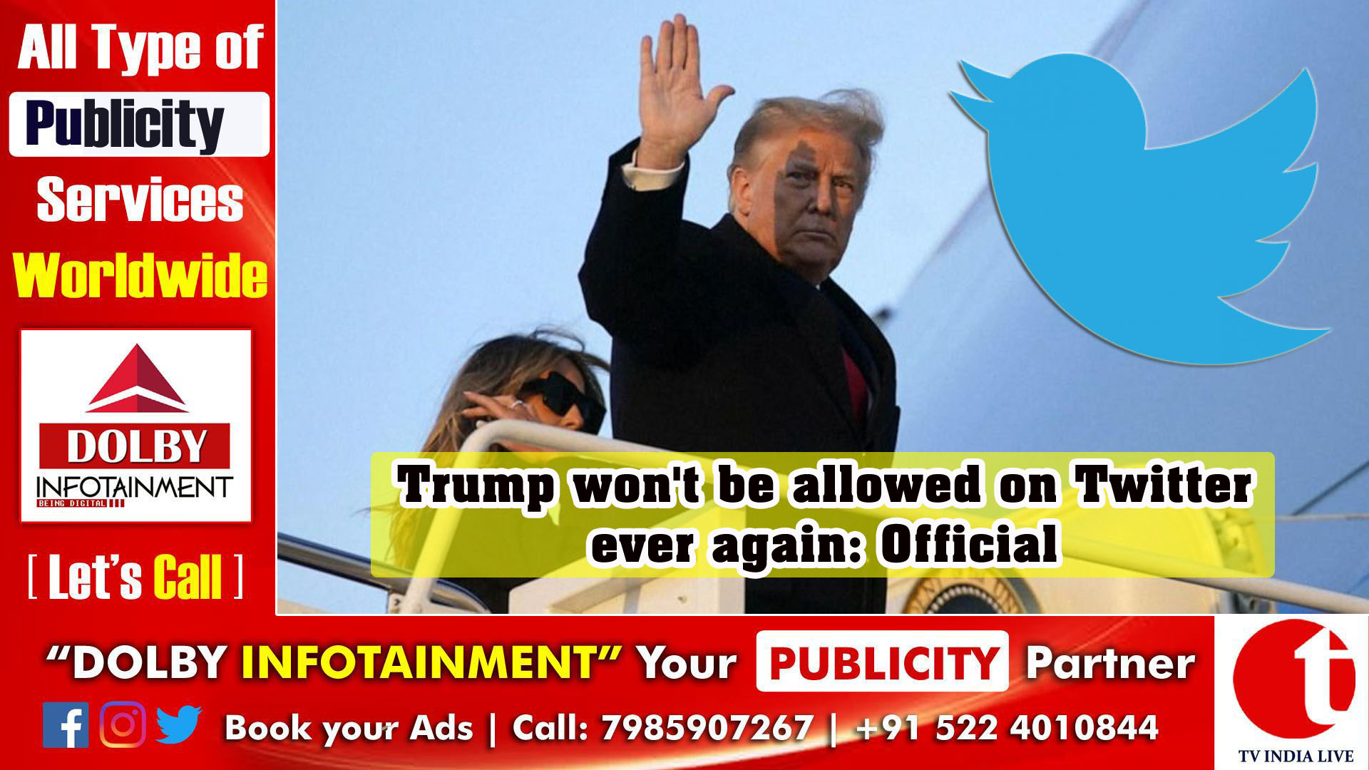 Trump won't be allowed on Twitter ever again: Official