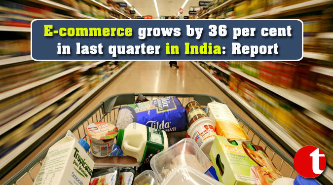 E-commerce grows by 36 per cent in last quarter in India: Report