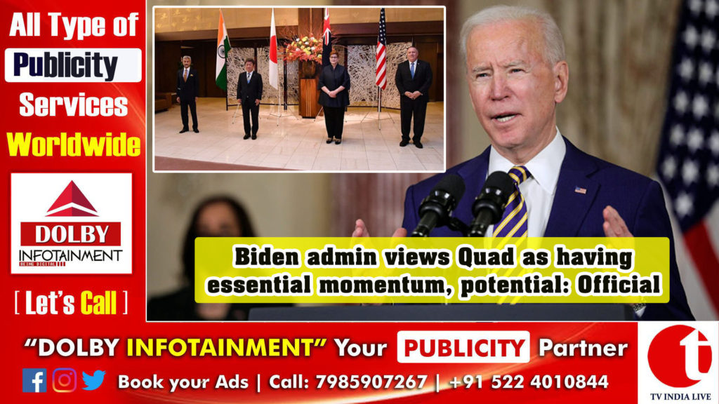 Biden admin views Quad as having essential momentum, potential: Official