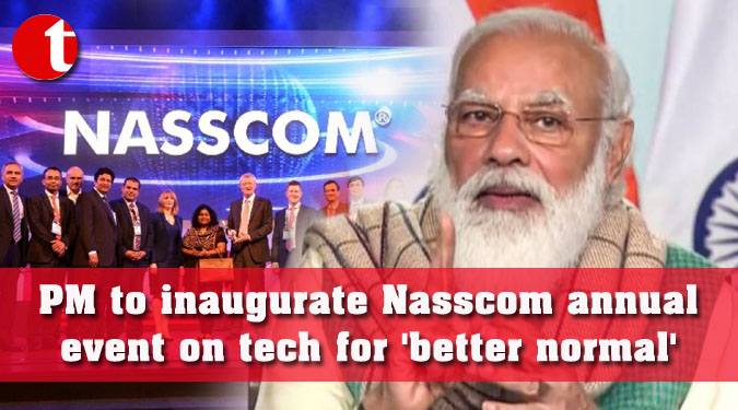 PM to inaugurate Nasscom annual event on tech for 'better normal'