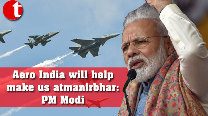 Aero India will help make us atmanirbhar: PM Modi