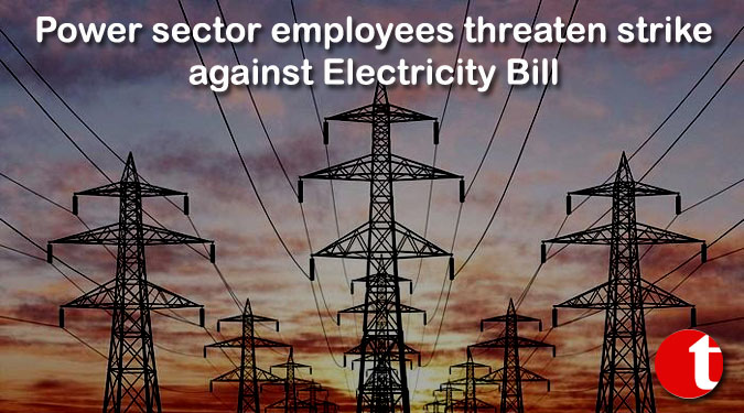 Power sector employees threaten strike against Electricity Bill