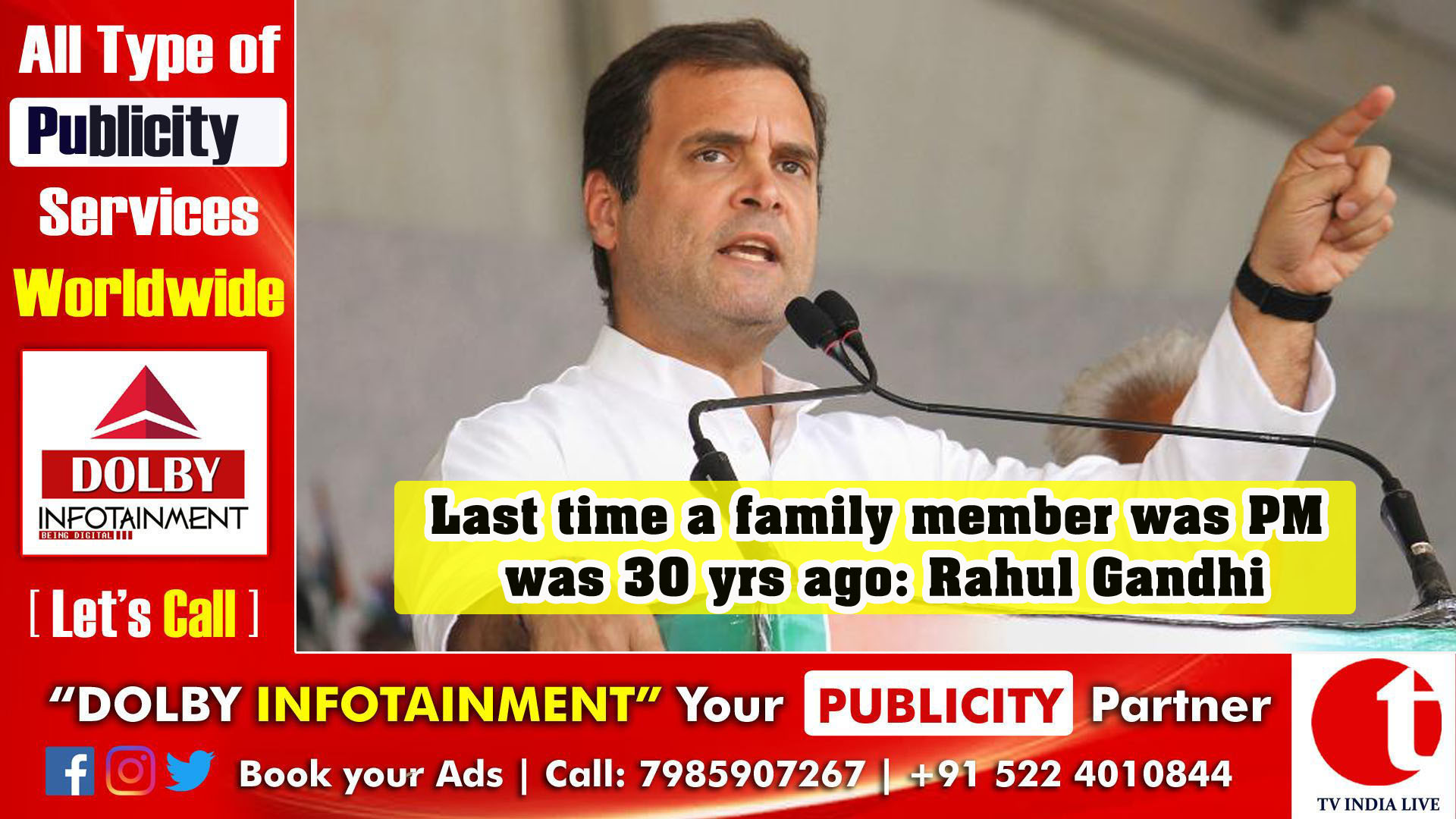 Last time a family member was PM was 30 yrs ago: Rahul Gandhi