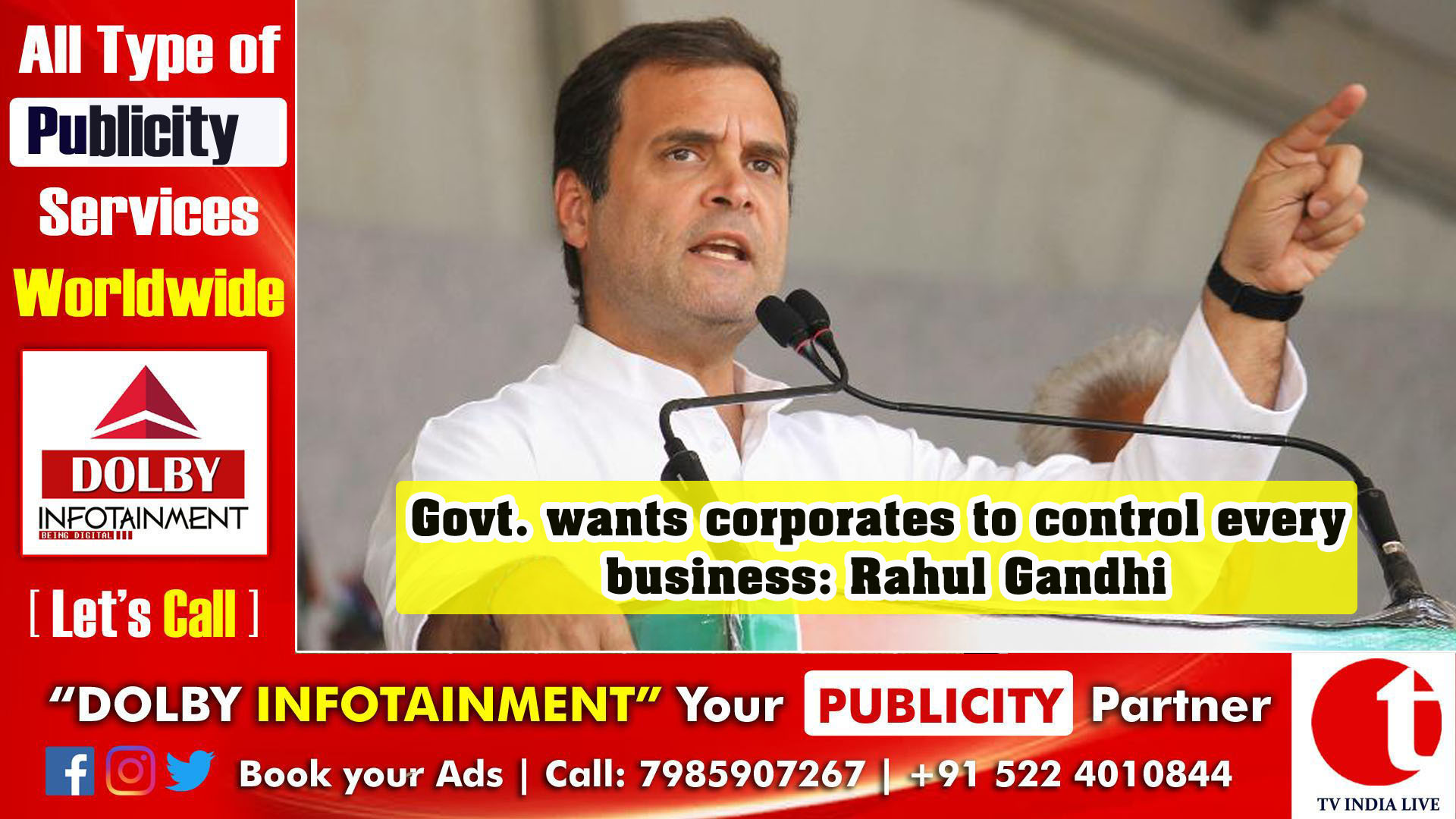 Govt. wants corporates to control every business: Rahul Gandhi