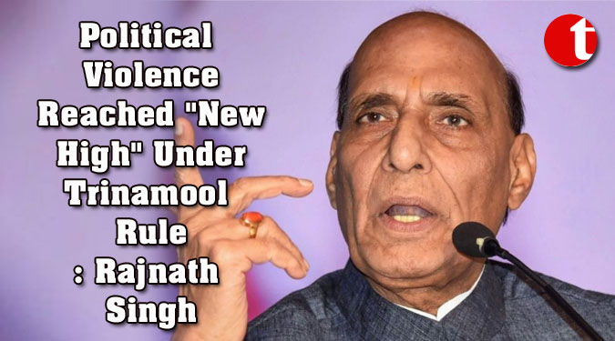 Political Violence Reached "New High" Under Trinamool Rule: Rajnath Singh