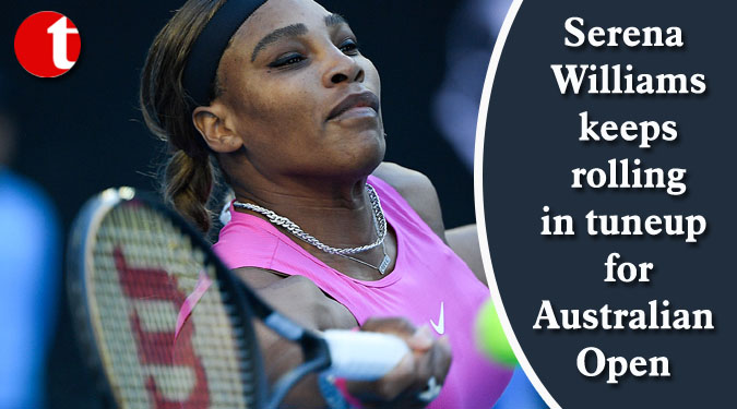 Serena Williams keeps rolling in tuneup for Australian Open