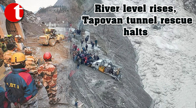 River level rises, Tapovan tunnel rescue halts