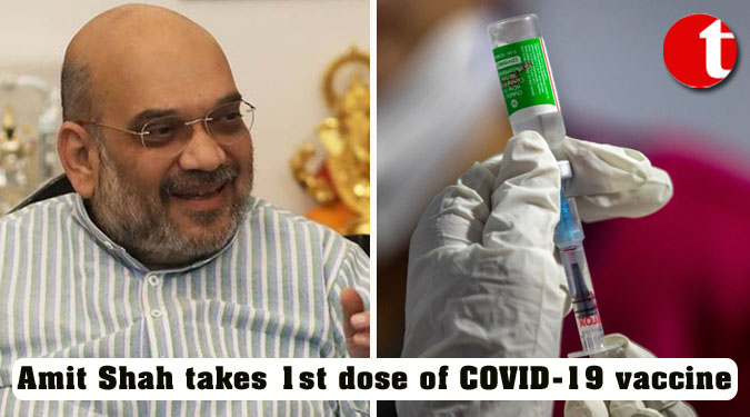 Amit Shah takes 1st dose of COVID-19 vaccine