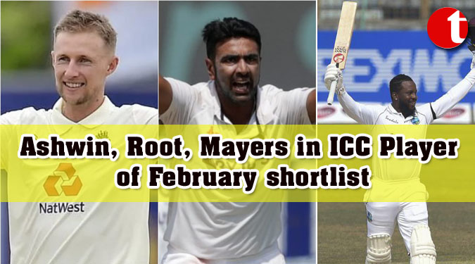 Ashwin, Root, Mayers in ICC Player of February shortlist