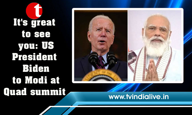 It’s great to see you: US President Biden to Modi at Quad summit