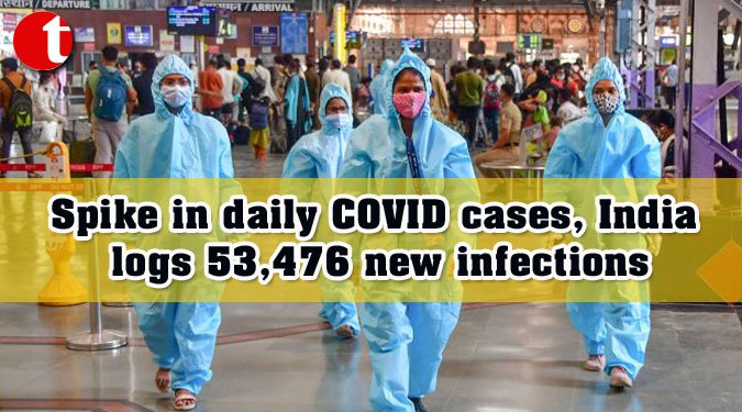 Spike in daily COVID cases, India logs 53,476 new infections