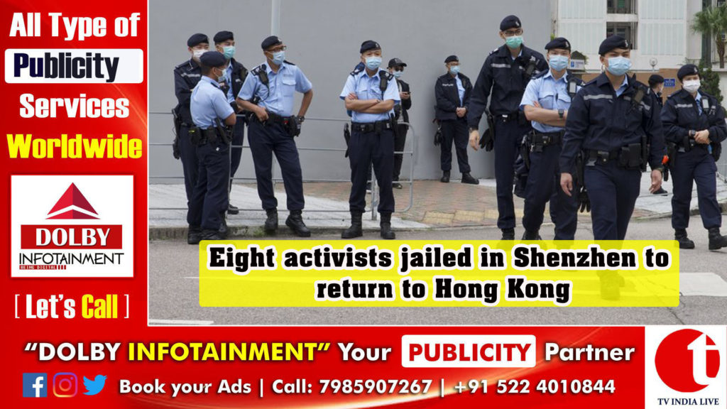 Eight activists jailed in Shenzhen to return to Hong Kong