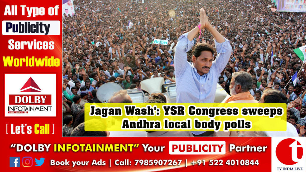 Jagan Wash’: YSR Congress sweeps Andhra local body polls