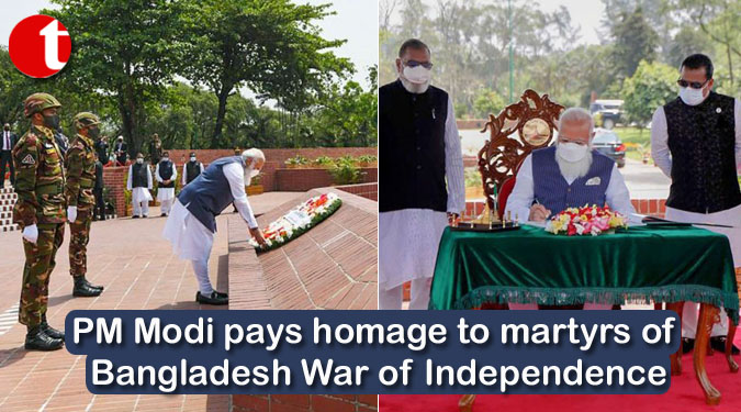 PM Modi pays homage to martyrs of Bangladesh War of Independence