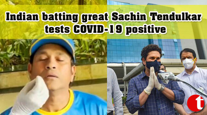 Indian batting great Sachin Tendulkar tests COVID-19 positive