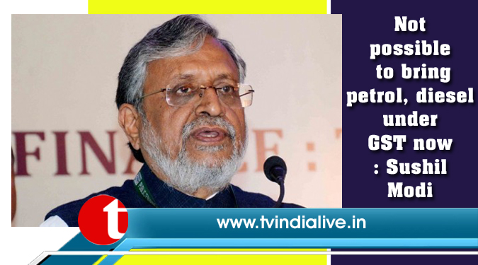 Not possible to bring petrol, diesel under GST now: Sushil Modi