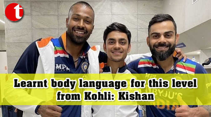 Learnt body language for this level from Kohli: Kishan