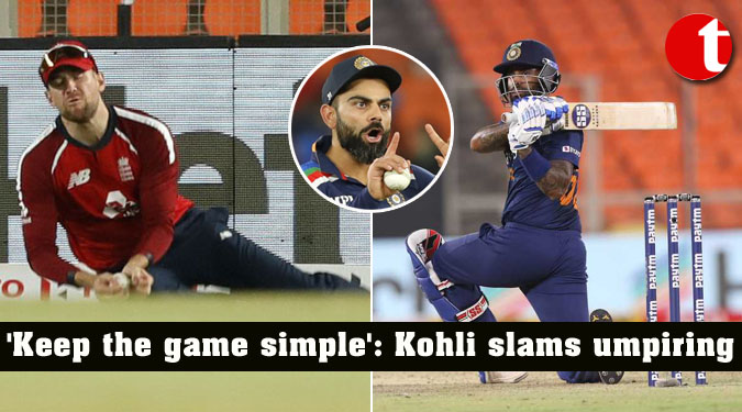‘Keep the game simple’: Kohli slams umpiring