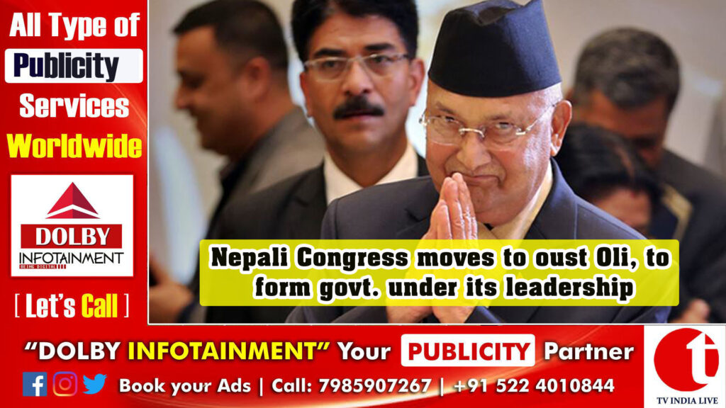 Nepali Congress moves to oust Oli, to form govt. under its leadership