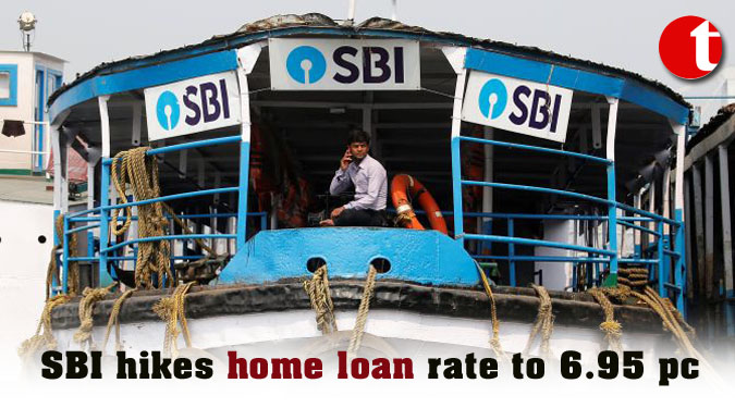 SBI hikes home loan rate to 6.95 pc