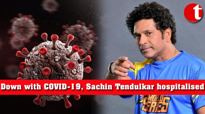 Down with COVID-19, Sachin Tendulkar hospitalized