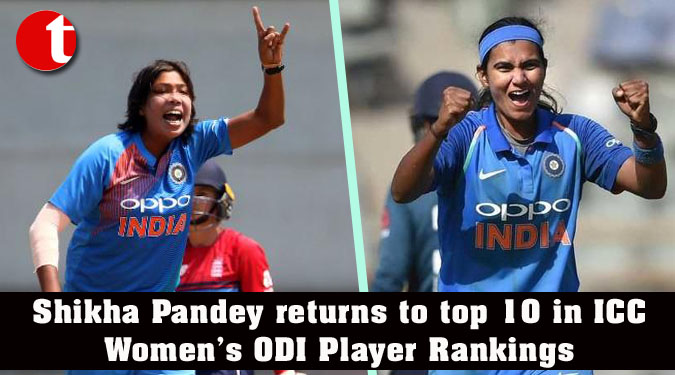 Shikha Pandey returns to top 10 in ICC Women’s ODI Player Rankings