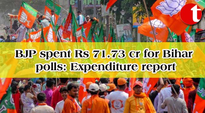 BJP spent Rs 71.73 cr for Bihar polls: Expenditure report