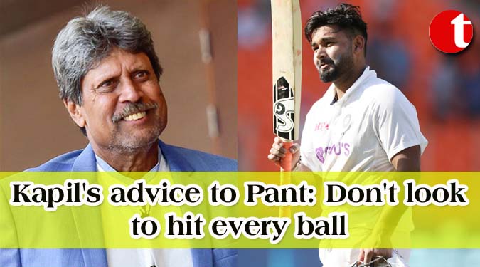 Kapil's advice to Pant: Don't look to hit every ball