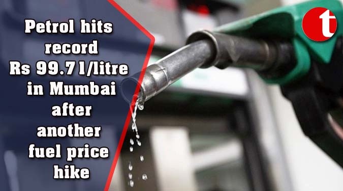 Petrol hits record Rs 99.71/litre in Mumbai after another fuel price hike