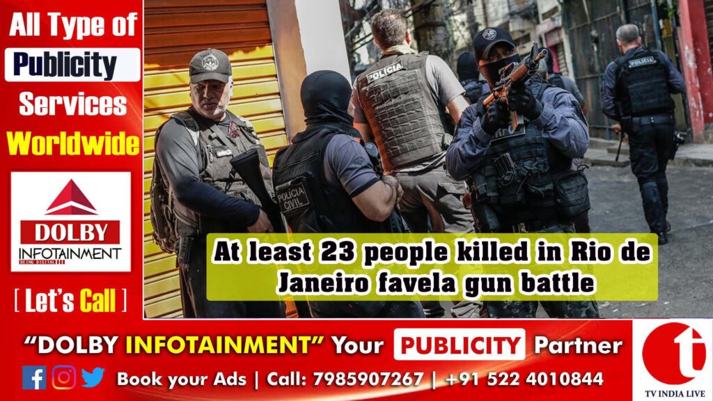 At least 23 people killed in Rio de Janeiro favela gun battle