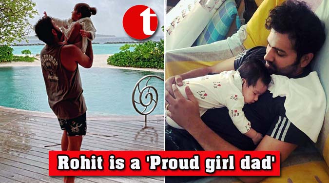 Rohit is a 'Proud girl dad'