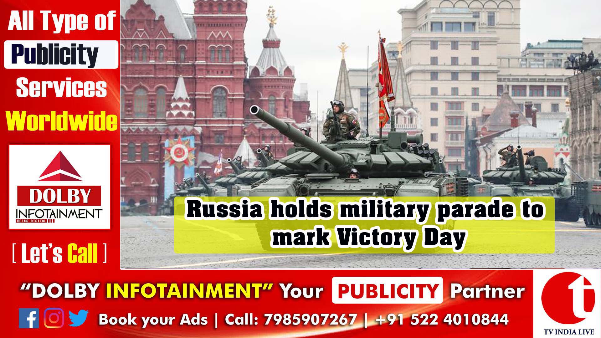 Russia holds military parade to mark Victory Day