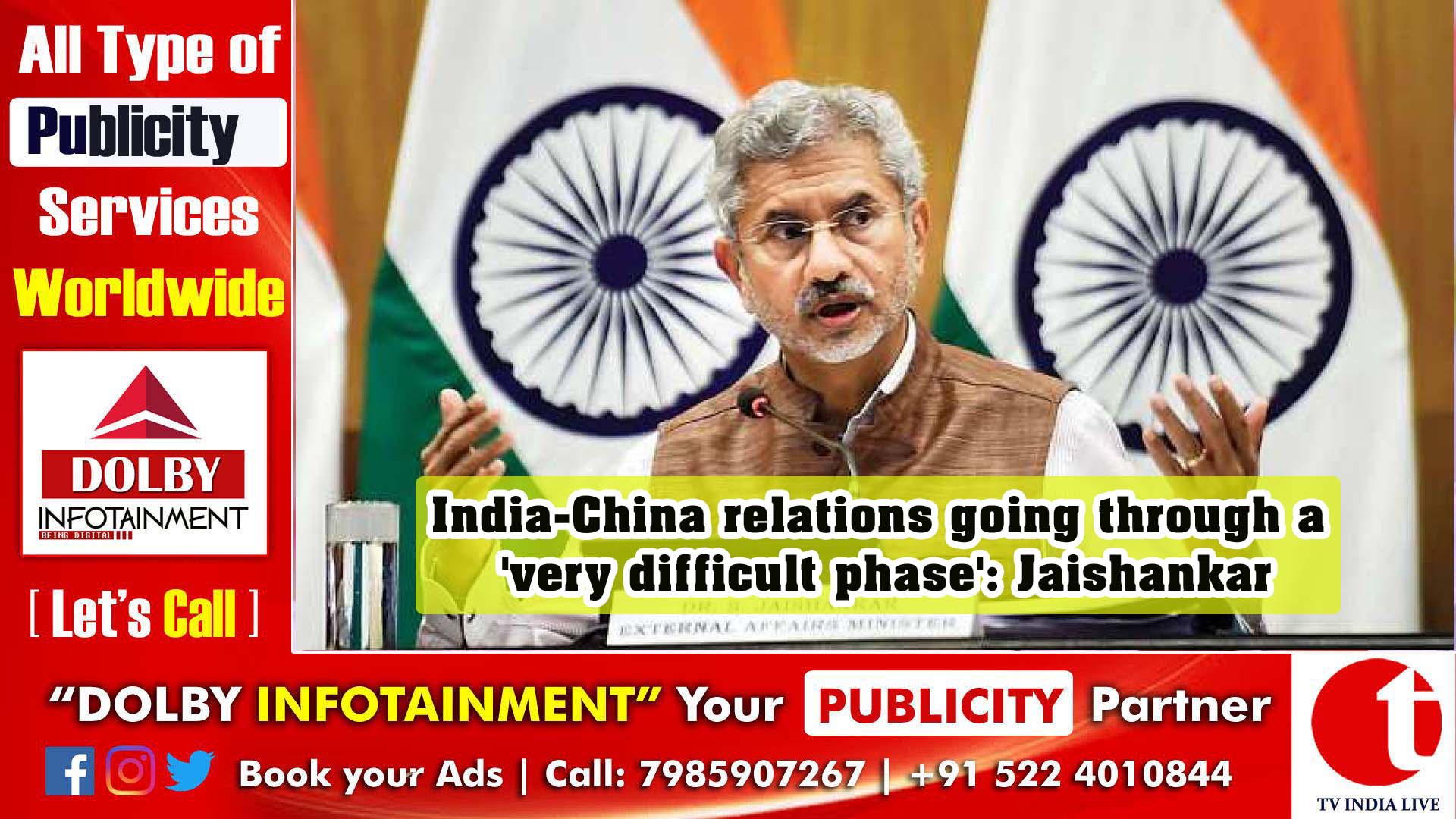 India-China relations going through a 'very difficult phase': Jaishankar