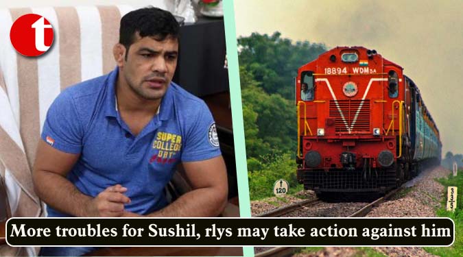 More troubles for Sushil, rlys may take action against him