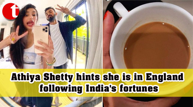 Athiya Shetty hints she is in England following India's fortunes