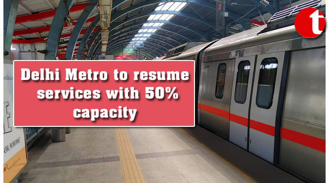 Delhi Metro to resume services with 50% capacity