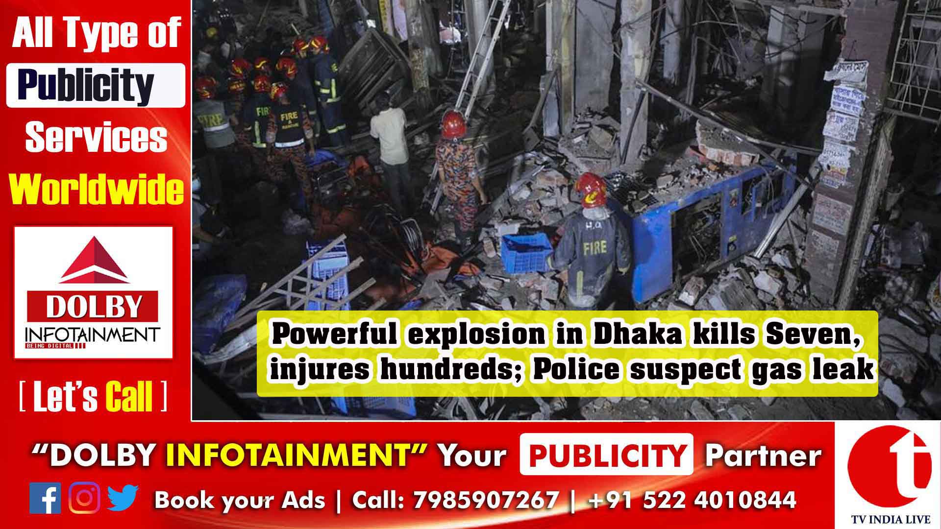 Powerful explosion in Dhaka kills 7, injures hundreds; Police suspect gas leak