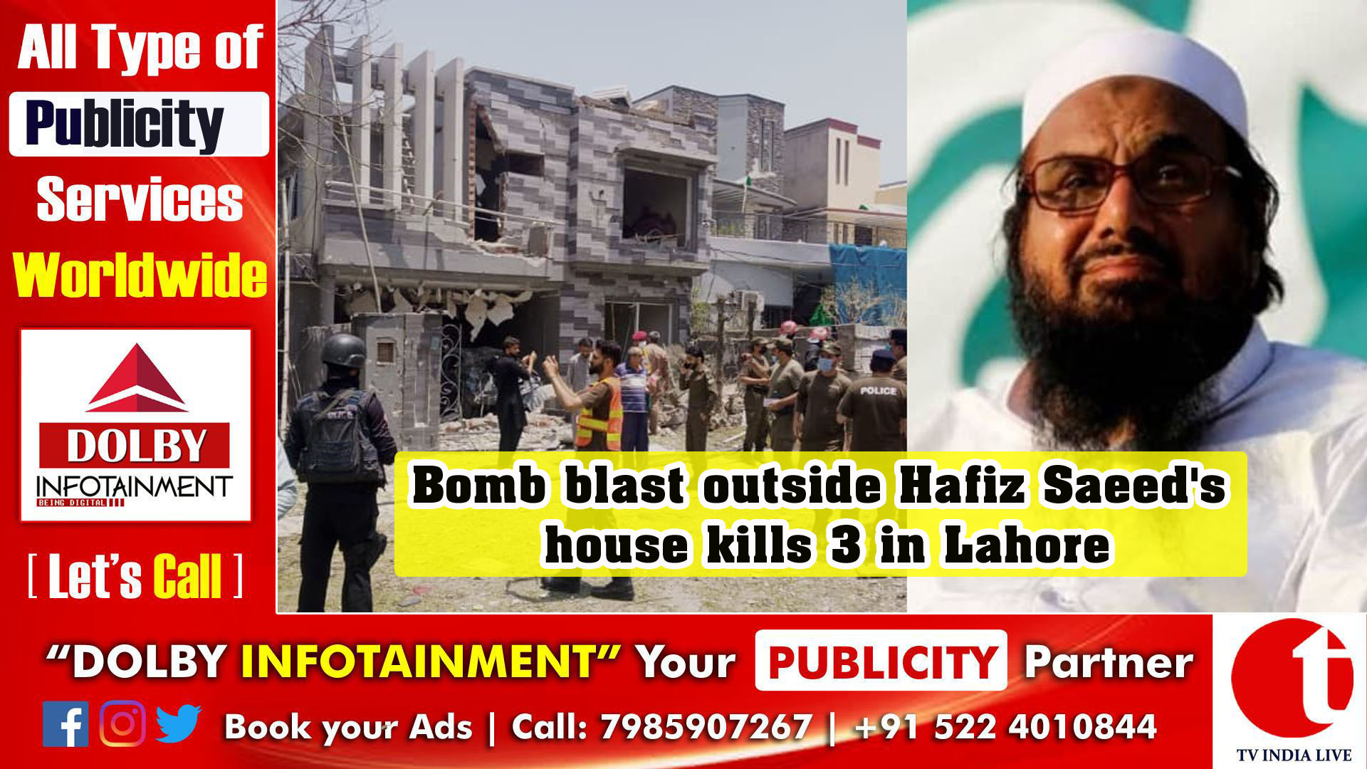 Bomb blast outside Hafiz Saeed's house kills 3 in Lahore