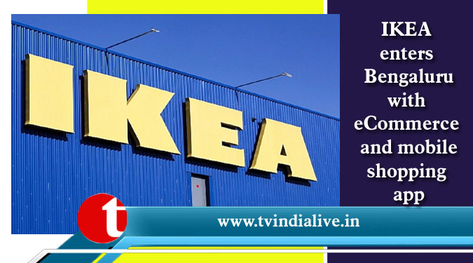 IKEA enters Bengaluru with eCommerce and mobile shopping app