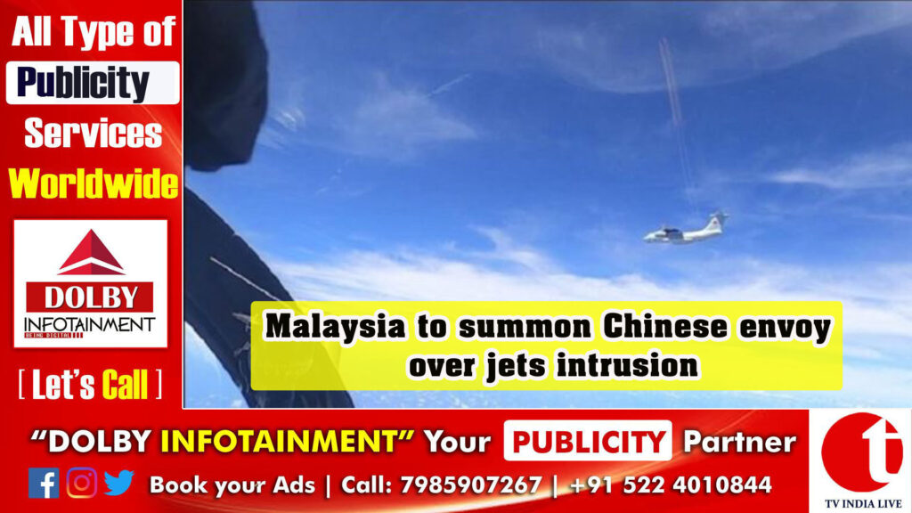 Malaysia to summon Chinese envoy over jets intrusion