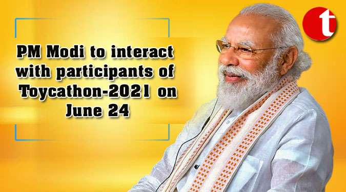 PM Modi to interact with participants of Toycathon-2021 on June 24