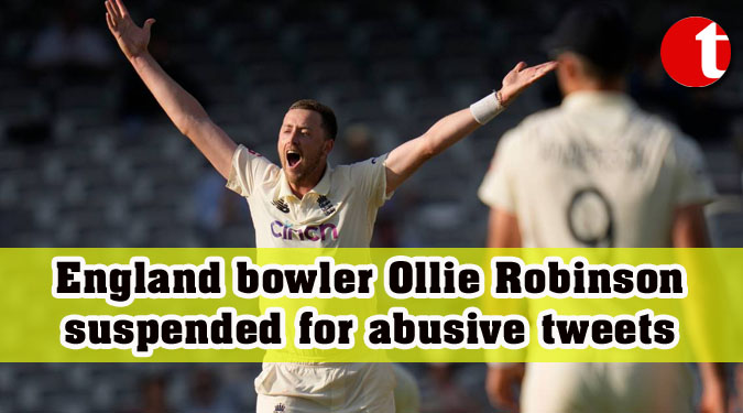 England bowler Ollie Robinson suspended for abusive tweets