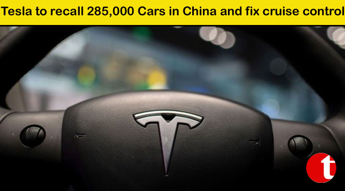 Tesla to recall 285,000 Cars in China and fix cruise control