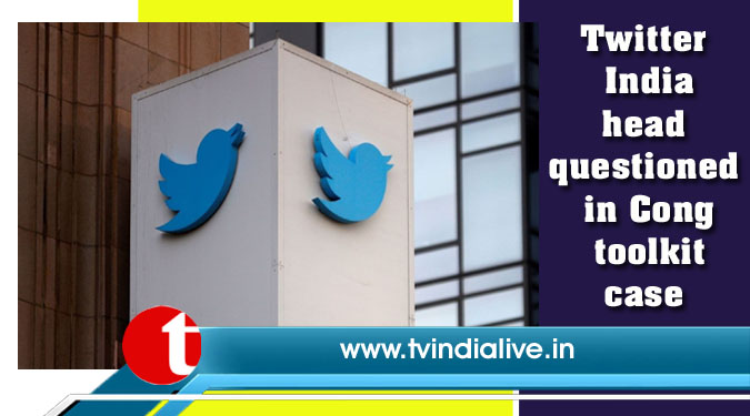 Twitter India head questioned in Cong toolkit case