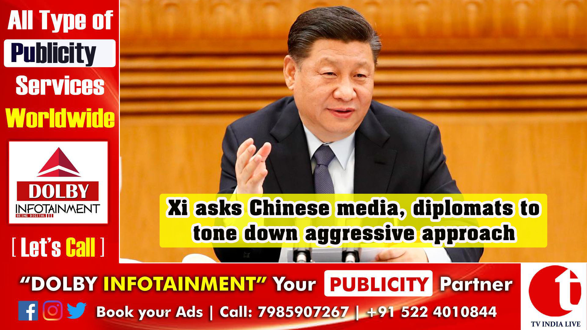 Xi asks Chinese media, diplomats to tone down aggressive approach