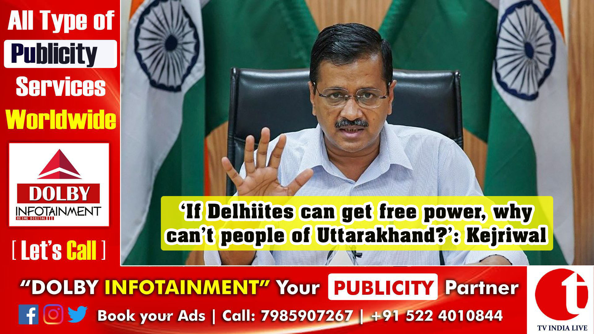 ‘If Delhiites can get free power, why can’t people of Uttarakhand?’: Kejriwal